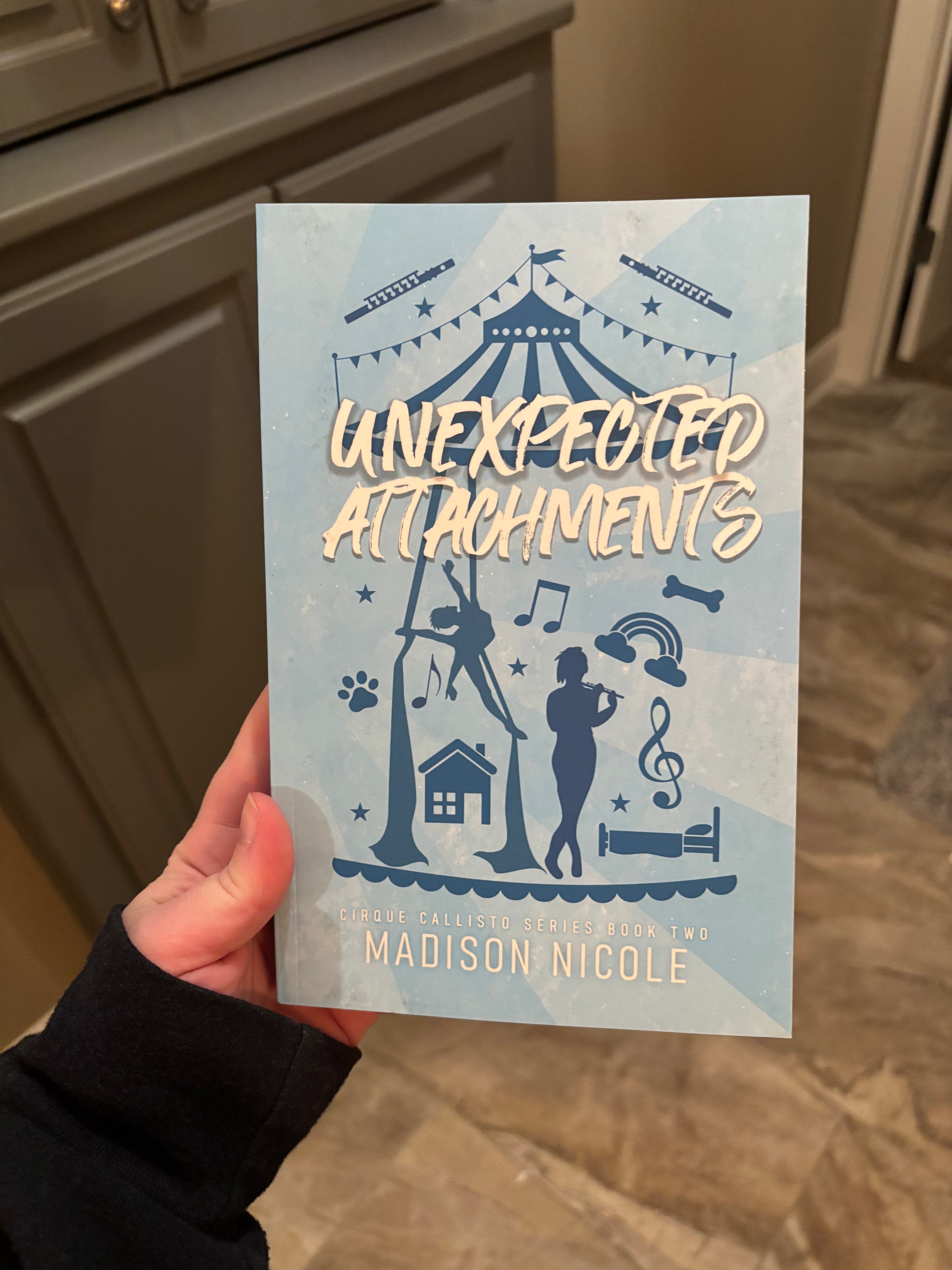 Cirque Callisto Book 2, Signed Paperback Unexpected Attachments: A Queer Circus Romance + Bookmarks & Stickers